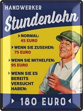 LANOLU XXL Retro Blechschild Werkstatt Schild Handwerker Stundenlohn 30x40cm