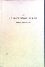 In Journeyings often
