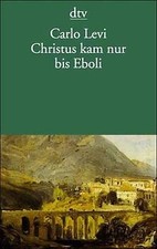 Christus kam nur bis Eboli. von Carlo Levi | Buch | Zustand gut
