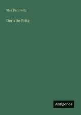 Der alte Fritz by Max Pannwitz