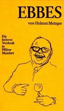 Ebbes. Ein heiteres Versbuch in Pfälzer Mundart von... | Buch | Zustand sehr gut