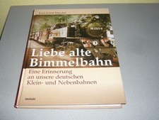 Liebe alte Bimmelbahn - Weltbild - 2007 - gut erhalten