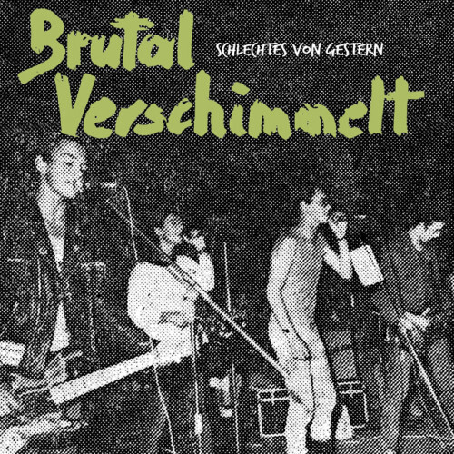 Brutal verschimmelt - brutal,