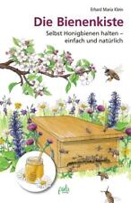 Die Bienenkiste von Erhard Maria Klein (2016, Gebundene Ausgabe)
