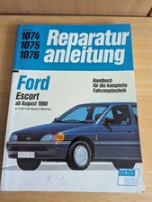 Reparatur Anleitung Ford Escort ab August 1990  1074 - 1076  1,1 / 1,4E / 1,6 E