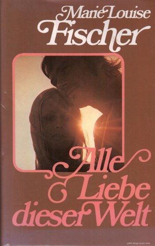 Alle liebe dieser - welt, marie