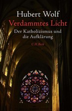 Verdammtes Licht | Hubert Wolf