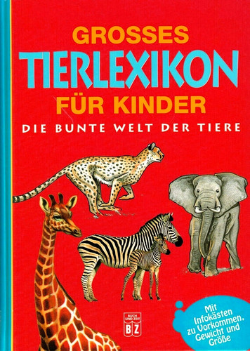 Liebers grosses tierlexikon - liebers,