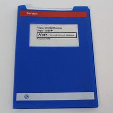 VW Lupo - Fahrwerk Achsen Lenkung Reparaturleitfaden Werkstatthandbuch