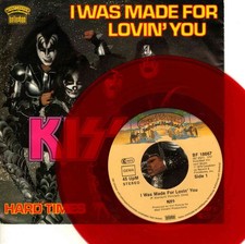 7" Kiss – I Was Made For Lovin´ You / Hard Times / RED WAX / Rare Germany 1979