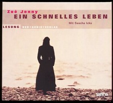 Zoe JENNY★EIN SCHNELLES LEBEN★SWR-Hörbuch★3-CD★Sascha ICKS liest★NEUWERTIG★