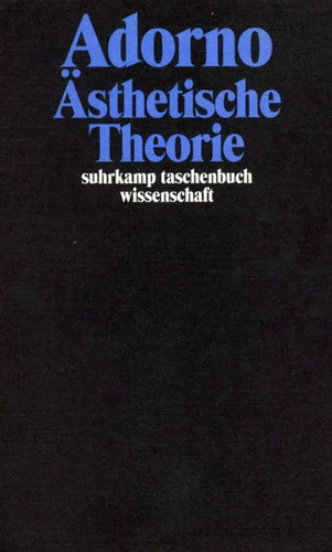 ästhetische theorie - theorie, |