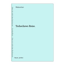 Tschechows Reise. WatsonIan