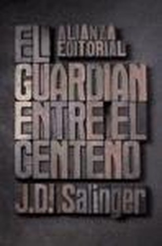 Guardián entre centeno - el,