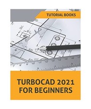 TurboCAD 2021 For Beginners, Books, Tutorial