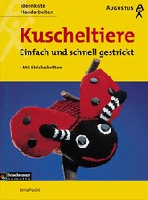 Kuscheltiere. Einfach und schnell gestrickt. Mit Strickschriften