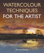 Watercolour Techniques For The Artist by Richard Pikesley (Paperback Book)