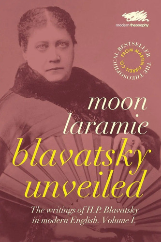 Blavatsky unveiled the - blavatsky,