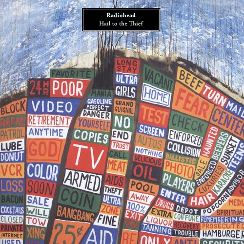 Radiohead hail the thief - radiohead,