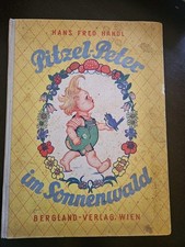 Pitzel-Peter im Sonnenwald Kinderbuch Bilderbuch H. F. Handl Else Theuerkauf