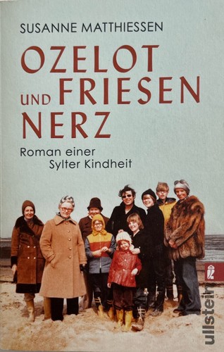 Ozelot und friesennerz - und, von