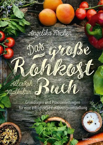 Das große rohkost buch - das, rohkost-buch