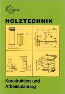 Holztechnik konstruktion und - konstruktion,