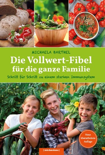 Die vollwert fibel - die, vollwert-fibel