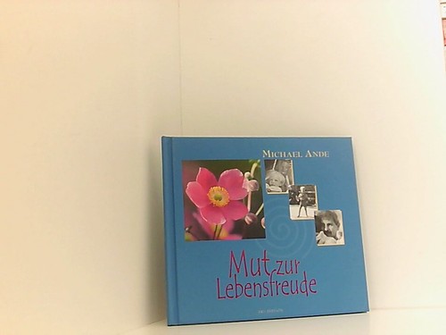 Mut zur lebensfreude michael - zur,