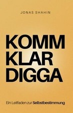 KOMM KLAR DIGGA: Ein Leitfaden