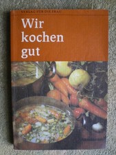 DDR Kochbuch Wir kochen gut 