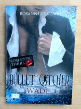 Bullet Catcher: Wade - Roxanne St. Claire   (2012, TB)      (Ungelesen)
