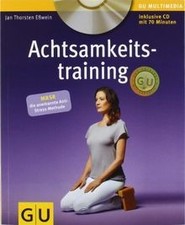 Achtsamkeitstraining (mit CD)
