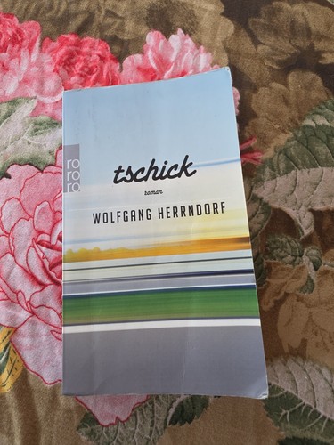 Tschick von wolfgang herrndorf - tschick,