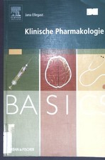 BASICS Klinische Pharmakologie; Ellegast, Jana: