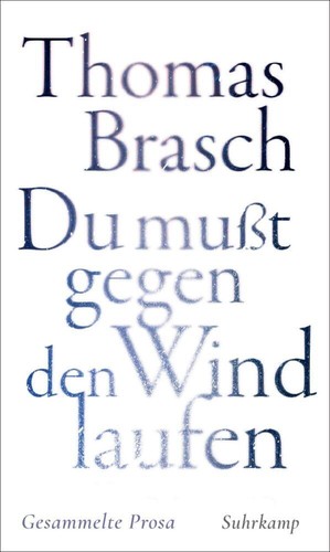 Thomas brasch mußt gegen - 'du,