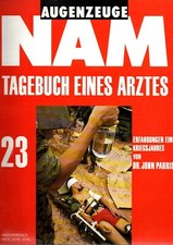 Augenzeuge NAM 23 - TAGEBUCH EINES ARZTES ; Vietnam Erfahrung;Publicator,Magazin