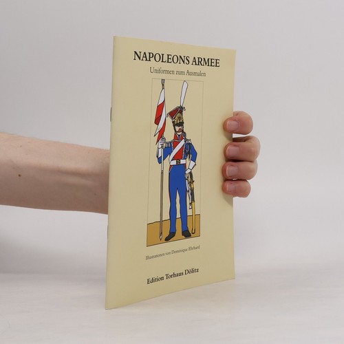 Napoleons armee uniformen - napoleons, –