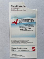 Eintrittskarte Sensor 95 Nürnberg Messe Ticket 1995 Sammler