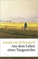 Aus dem Leben eines Taugenichts Joseph von Eichendorff