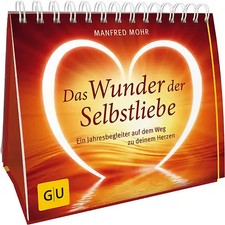 Das Wunder der Selbstliebe