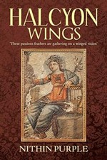 Halcyon Wings: 'these Passions Feathers Are Gathering on a Winged Vision' Nit...