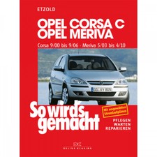 Opel Meriva A 05.2003-04.2010 So wird's gemacht Reparaturhandbuch Etzold