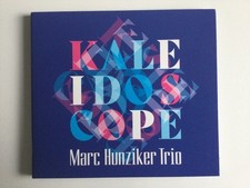 Marc Hunziker Trio — Kaleidoscope 