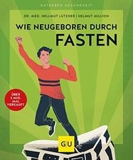 Wie neugeboren durch Fasten