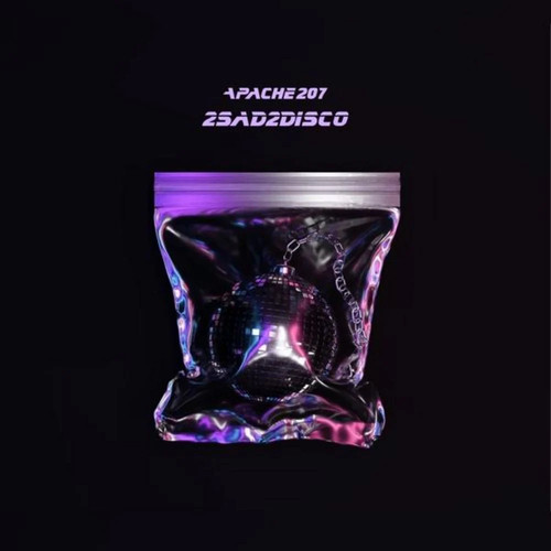 Apache 207 2sad2disco - 2sad2disco,