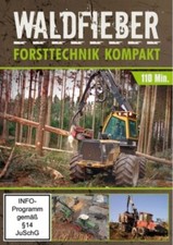 Waldfieber: Forsttechnik kompakt  (NEU & OVP)