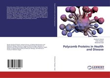 Polycomb Proteins in Health and Disease Randa El-Gamal
