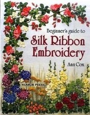 Beginners Guide to Silk Ribbon