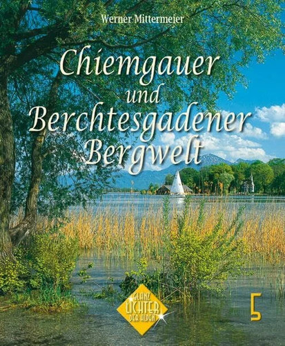 Chiemgau und berchtesgadener - chiemgau,